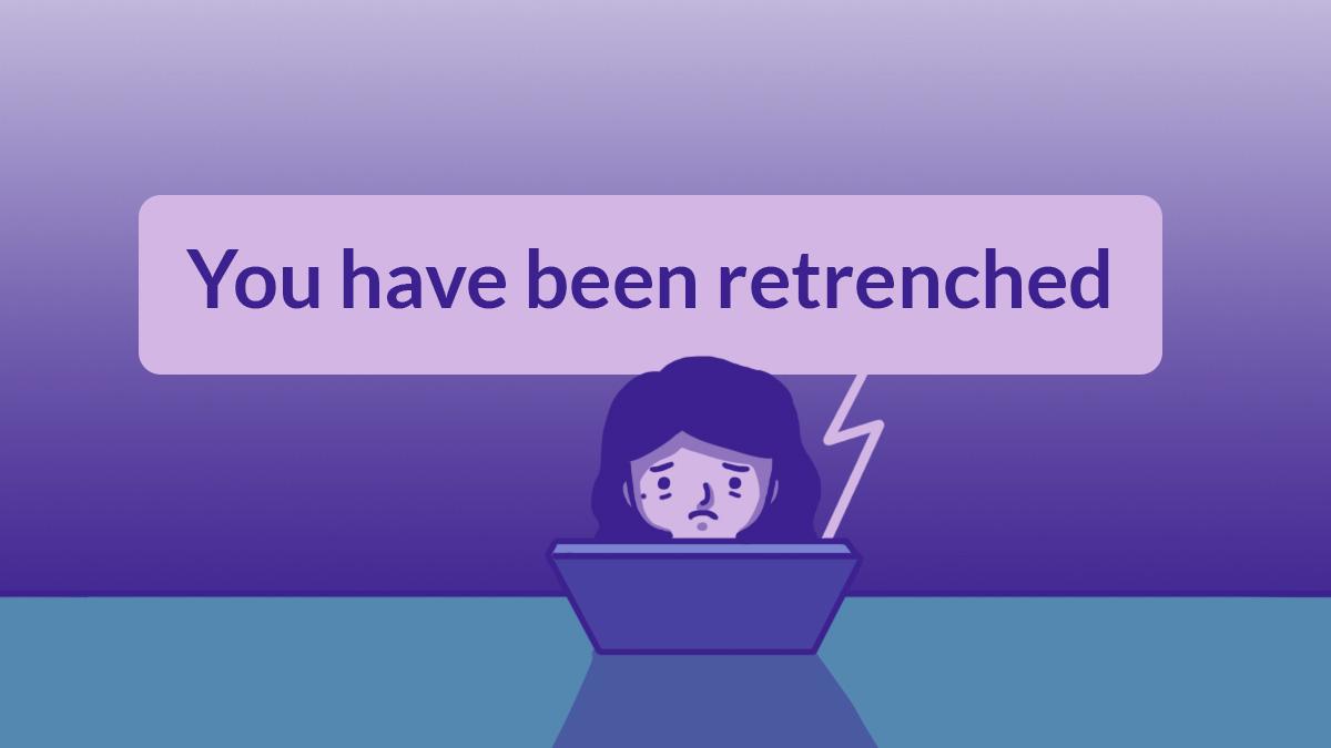 How to Survive the Different Phases of Retrenchment